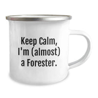 Load image into Gallery viewer, Funny Forester Gifts from Family and Friends - Keep Calm I'm Almost A Forester Camping Mug for Graduation Unique Gifts - Image 2