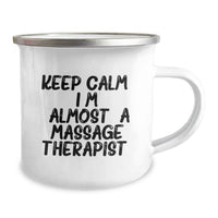 Load image into Gallery viewer, Funny Massage Therapist Gifts for Graduation, 'Keep Calm I'm almost a Massage Therapist' Camping Mug for Men Women Friends Family, Unique Graduation Unique Gifts from Mom Dad Family Friends - Image 2