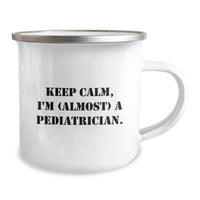 Load image into Gallery viewer, Pediatrician Gifts for Him, Funny Keep Calm I'm Almost A Pediatrician Camping Mug, Ideal Gift for Graduation - Image 2