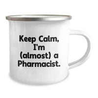 Load image into Gallery viewer, Calm Pharmacist Novelty Camping Mug Keepsake for Friends Birthday Gift - Image 2
