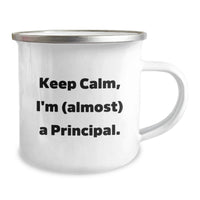 Load image into Gallery viewer, Funny Principal Gifts for Him - Keep Calm I'm (almost) A Principal, Inspirational Camping Mug for Graduation, 12oz Stainless Steel Enamel Finish - Image 2