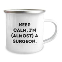 Load image into Gallery viewer, Funny Surgeon Gifts from Friends and Family, Keep Calm I'm Almost A Surgeon Graduation Unique Mugs for Surgeon Men and Women - Image 2