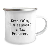 Load image into Gallery viewer, Tax Preparer Camping Mug Birthday Gift Keep Calm I'm Tax Preparer - Image 2