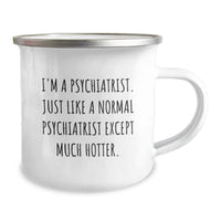 Load image into Gallery viewer, Funny Psychiatrist Gifts, Hotter Than Usual, Camping Mug, Birthday Present for Men from Friends, Unique Psychiatrist Mug for Psychology Lover - Image 2
