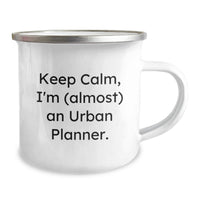 Load image into Gallery viewer, Funny Camping Mug, Gifts for Urban Planner, Keep Calm I'm Almost An Urban Planner, Unique Graduation Gifts for Men or Women - Image 2