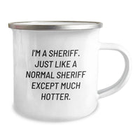 Load image into Gallery viewer, Funny Sheriff Gifts for Men - I&#39;m A Sheriff Camping Mug, Perfect for Christmas Unique Gifts from Friends to Sheriff Lovers - Image 2

