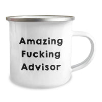 Load image into Gallery viewer, Funny Advisor Gifts from Men for Graduation Unique Camping Mug with Amazing F--king Advisor Quote - Image 2
