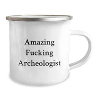 Load image into Gallery viewer, Funny Archeologist Gifts for Men, Unique Camping Mug for Archeologist Friends, Amazing ' F--king Archeologist' Quote Graduation Gifts - Image 2