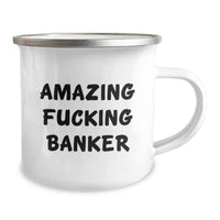 Load image into Gallery viewer, Banker Keepsake Camping Mug for Him Amazing F**king Banker Birthday Gift - Image 2