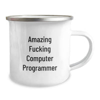 Load image into Gallery viewer, Funny Computer Programmer Gifts from Friends for Graduation Unique - Amazing F--king Computer Programmer Camping Mug - Image 2