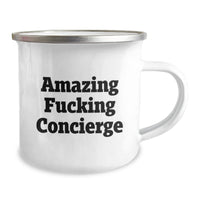 Load image into Gallery viewer, Concierge Camping Mug Funny Gift from Friends for Birthday, Amazing Quote, 12 oz Stainless Steel with Enamel Finish, Perfect for Outdoor Lovers - Image 2
