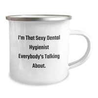 Load image into Gallery viewer, Funny Dental Hygienist Gifts for Men from Women, I'm That Sexy Dental Hygienist Everybody's Talking About. Unique Camping Mug for Graduation - Image 2