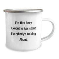 Load image into Gallery viewer, Funny Executive Assistant Gifts from Friends for Graduation Unique Camping Mugs with 'I'm That Sexy Executive Assistant Everybody's Talking About.' Quote - Image 2
