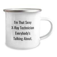 Load image into Gallery viewer, Funny X-Ray Technician Gifts for Men - I'm That Sexy X-ray Technician Everybody's Talking About. Inspirational Mug for Graduation Unique Gifts from Friends - Stainless Steel 12 oz Camping Mug - Image 2