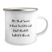 Load image into Gallery viewer, Funny X-Ray Technician Gifts from Friends for Men with I'm That Sexy X-ray Technician Everybody's Talking About. Camping Mug for Graduation - Image 2