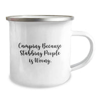 Load image into Gallery viewer, Funny Camping Gifts for Men from Friends - 'Camping Because Stabbing People Is Wrong.' Camping Mug for Graduation Unique Gifts - Image 2