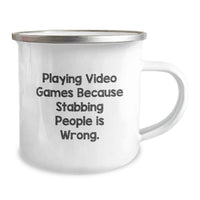 Load image into Gallery viewer, Funny Playing Video Games Humor Gifts for Men from Friends, Funny Gift Ideas for Graduation, Camping Mug for Gaming Enthusiasts, 'Playing Video Games Because Stabbing People Is Wrong.' Quote - Image 2
