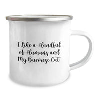 Load image into Gallery viewer, Funny Burmese Cat Quotes Gift for Friends and Family, Camping Mug for Graduation Unique Gifts from Men to Women - Image 2