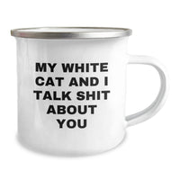 Load image into Gallery viewer, Funny White Cat Gifts for Men, White Cat and I Talk Shit About You Quote Camping Mug, Gifts from Friends for Graduation, 12 oz Stainless Steel Enamel Finish - Image 2
