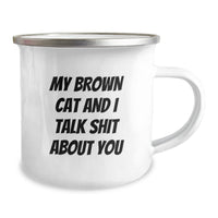 Load image into Gallery viewer, Funny Brown Cat Quotes Gifts for Brown Cat Lover Men, Women, Friends, Coworkers, Family - 12 oz Camping Mug from Men&#39;s, Women&#39;s, Friends, Coworkers, Family - Image 2
