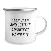 Load image into Gallery viewer, Funny Architect Gifts for Men from Family - Graduation Unique Mugs, Keep Calm and Let the Architect Handle It, Camping Mug, 12 oz Capacity - Image 2