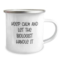Load image into Gallery viewer, Biologist Camping Mug - Funny Quote 'Keep Calm And Let The Biologist Handle It' Gifts from Friends for Graduation Unique Gifts for Biologist Men - Image 2