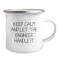 Load image into Gallery viewer, Funny Engineer Gifts from Men for Graduation Unique - Keep Calm And Let The Engineer Handle It Camping Mug - Image 2