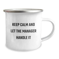 Load image into Gallery viewer, Funny Manager Gifts from Friends - Keep Calm and Let the Manager Handle It, Camping Mug for Manager, Graduation Unique Gifts for Men - Image 2