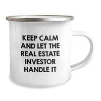 Load image into Gallery viewer, Funny Real Estate Investor Gifts from Friends, Men, or Family - &#39;Keep Calm and Let the Real Estate Investor Handle It&#39; Camping Mug for Christmas Unique Presents - Image 2
