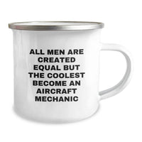 Load image into Gallery viewer, Funny Aircraft Mechanic Gifts from Family - All Men Are Created Equal But The Coolest Become An Aircraft Mechanic Quote Camping Mug for Graduation - Image 2
