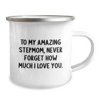 Load image into Gallery viewer, Funny Stepmom Gifts from Men to Stepmom - To My Amazing Stepmom, Never Forget How Much I Love You. Graduation Unique Stepmom Camping Mug - Image 2