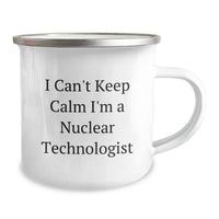 Load image into Gallery viewer, Funny Nuclear Technologist Gifts for Men, Unique Graduation Unique Gifts from Friends, I'm a Nuclear Technologist Camping Mug, 12 oz Stainless Steel - Image 2