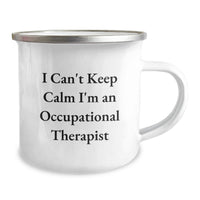 Load image into Gallery viewer, Funny Occupational Therapist Gifts for Occupational Therapist Friends from Family - I Can't Keep Calm I'm An Occupational Therapist Stainless Steel Camping Mug - Image 2