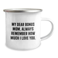 Load image into Gallery viewer, Funny Bonus Mom Gifts from Kids, Birthday Unique Gifts for Bonus Mom, Camping Mug with My Dear Bonus Mom Quote - 12 oz Stainless Steel Enamel - Image 2
