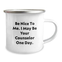 Load image into Gallery viewer, Funny Counselor Gifts from Friends - 'Be Nice To Me' Camping Mug for Graduation - Perfect Inspirational Counselor Mug for Women - Image 2