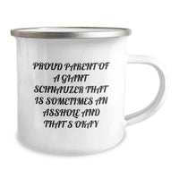 Load image into Gallery viewer, Giant Schnauzer Dog Lover&#39;s Funny Camping Mug, Gifts from Friends to Giant Schnauzer Dog Owners for Graduation, Proud Parent of a Giant Schnauzer That&#39;s Okay, 12 oz Stainless Steel with Enamel Finish - Image 2
