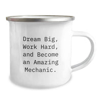 Load image into Gallery viewer, Funny Inspirational Mechanic Gifts for Men, Gifts from Family, Unique Graduation Presents for Mechanic, 12 oz Stainless Steel Camping Mug with Dream Big Quote - Image 2