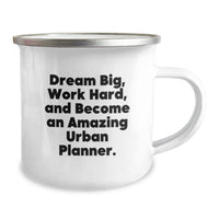 Load image into Gallery viewer, A Funny Urban Planner Gift from Friends, Unique Graduation Unique Gifts for Men, Camping Mug Dream Big Work Hard Quote - Image 2