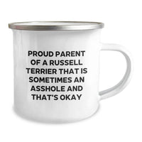 Load image into Gallery viewer, Russell Terrier Dog Lover&#39;s Camping Mug, Funny Gifts for Proud Parents, &#39;Proud Parent Of A Russell Terrier That Is Sometimes An Asshole And That&#39;s Okay&#39;, Graduation Unique Gifts from Friends - Image 2
