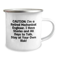 Load image into Gallery viewer, Funny Mechanical Engineer Gifts for Men - Camping Mug - Caution I'm A Retired Mechanical Engineer, I Have Stories And All Days To Talk - Unique Graduation Unique Gifts from Friends to Family - Image 2