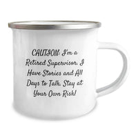 Load image into Gallery viewer, Funny Supervisor Graduation Gifts from Friends - I'm A Retired Supervisor. I Have Stories - Camping Mug for Supervisor - Image 2