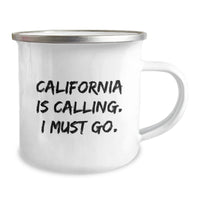 Load image into Gallery viewer, California Camping Mug, Funny Quote, Gifts from Friends for Birthday in California, California is Calling I Must Go - Image 2