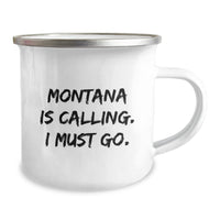 Load image into Gallery viewer, Montana Calling Funny Gifts for Birthday Lover Friends Stainless Steel Camping Mug - Image 2