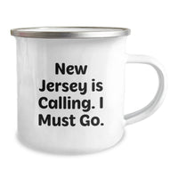Load image into Gallery viewer, New Jersey Camping Mug - 'New Jersey Is Calling. I Must Go.' Funny Quote, Birthday Unique Gifts for Men Women Friends Family - Image 2