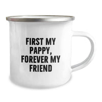Load image into Gallery viewer, Funny Pappy Gifts for Him, First My Pappy Forever My Friend Camping Mug, Unique Graduation Gifts from Friends - Image 2