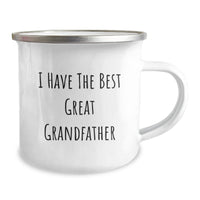 Load image into Gallery viewer, Funny Grandfather Camping Mug, I Have The Best Great Grandfather - Unique Gifts from Family, Graduation Unique Gifts for Dad, Men, and Friends - Image 2
