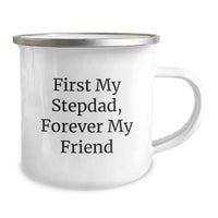 Load image into Gallery viewer, Funny Stepdad Gifts from Men, Unique Graduation Gifts for Stepdad, Camping Mug with 'First My Stepdad, Forever My Friend' Quote - Image 2
