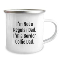 Load image into Gallery viewer, Funny Border Collie Dad Camping Mug Gifts from Men to Friends - I'm Not A Regular Dad. I'm A Border Collie Dad. - Unique Graduation Gifts for Border Collie Dog Lovers - Image 2
