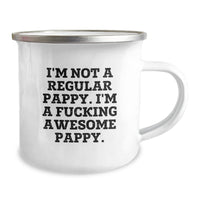 Load image into Gallery viewer, Funny Pappy Camping Mug Gifts for Men from Family - I&#39;m Not A Regular Pappy. I&#39;m A F--king Awesome Pappy. - Graduation Unique Gifts - Image 2
