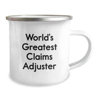 Load image into Gallery viewer, Funny Claims Adjuster Gifts from World&#39;s Greatest Claims Adjuster, Unique Graduation Gifts for Claims Adjuster, 12 oz Stainless Steel Camping Mug, Gifts from Men to Claims Adjuster Friends - Image 2
